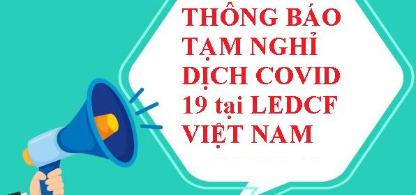 Thông báo lịch làm việc từ ngày 01.04.2020 tại LEDCF Việt Nam trong mùa dịch Covid 19